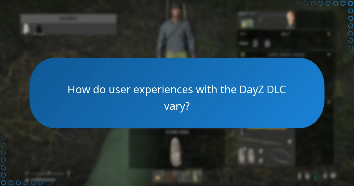 What are the community feedback and reviews on the DayZ DLC?