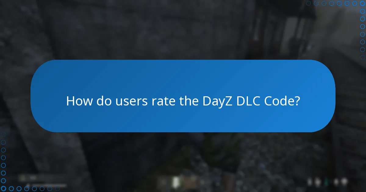 How do users rate the DayZ DLC Code?