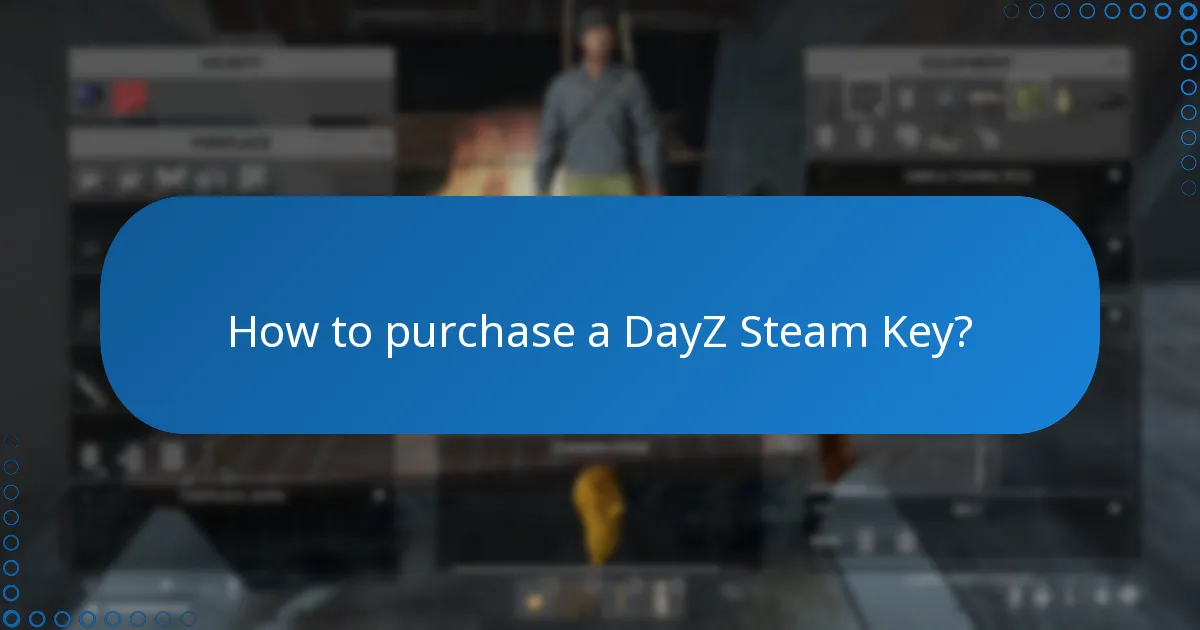 How to purchase a DayZ Steam Key?